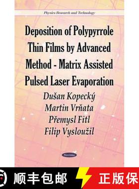 【3-4周达】Deposition of Polypyrrole Thin Films by Advanced Method-Matrix Assisted Pulsed Laser Evapo... [9781612096230]