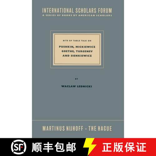 【3-4周达】Bits of Table Talk on Pushkin, Mickiewicz Goethe, Turgenev and Sienkiewicz [9789401517539]