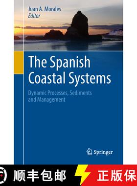 【3-4周达】The Spanish Coastal Systems : Dynamic Processes, Sediments and Management [9783319931685]