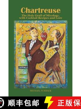 【3-4周达】Chartreuse: The Holy Grail of Mixology, with Cocktail Recipes and Lore [9781545339695]