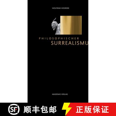 【3-4周达】精装 Philosophischer Surrealismus [9783110342093]