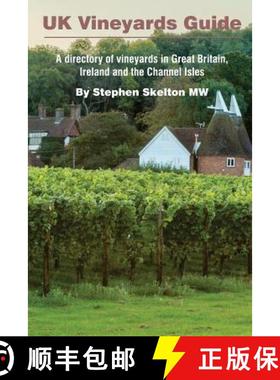 【3-4周达】UK Vineyards Guide 2016: A directory of vineyards in Great Britain, Ireland and the Channe... [9780993123511]