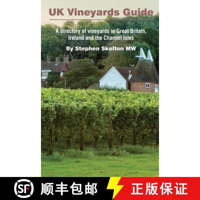【3-4周达】UK Vineyards Guide 2016: A directory of vineyards in Great Britain, Ireland and the Channe... [9780993123511]