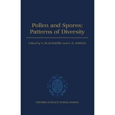 【4周达】Pollen and Spores: Patterns of Diversification [9780198577461]