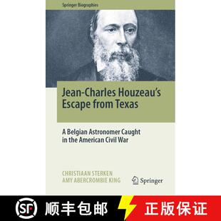 【3-4周达】精装 Jean-Charles Houzeau's Escape from Texas : A Belgian Astronomer Caught in the America... [9783030465360]