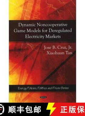 【3-4周达】Dynamic Noncooperative Game Models for Deregulated Electricity Markets [9781607410782]