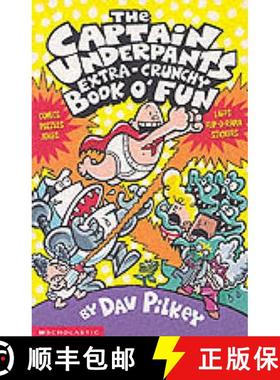 【3-4周达】Captain Underpants' Extra-Crunchy Book O'Fun! [9780439993449]