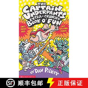 【3-4周达】Captain Underpants' Extra-Crunchy Book O'Fun! [9780439993449]