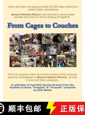 预订 From Cages to Couches: The true histories within this book introduce thirty animals, saved & reh... [9780998193366]