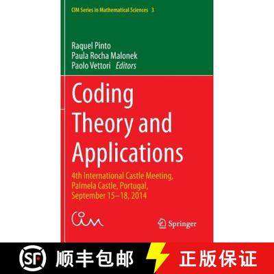 【3-4周达】Coding Theory and Applications : 4th International Castle Meeting, Palmela Castle, Portuga... [9783319172958]