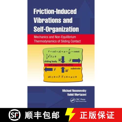 【3-4周达】精装 Friction-Induced Vibrations and Self-Organization: Mechanics and Non-Equilibrium Ther... [9781466504011]