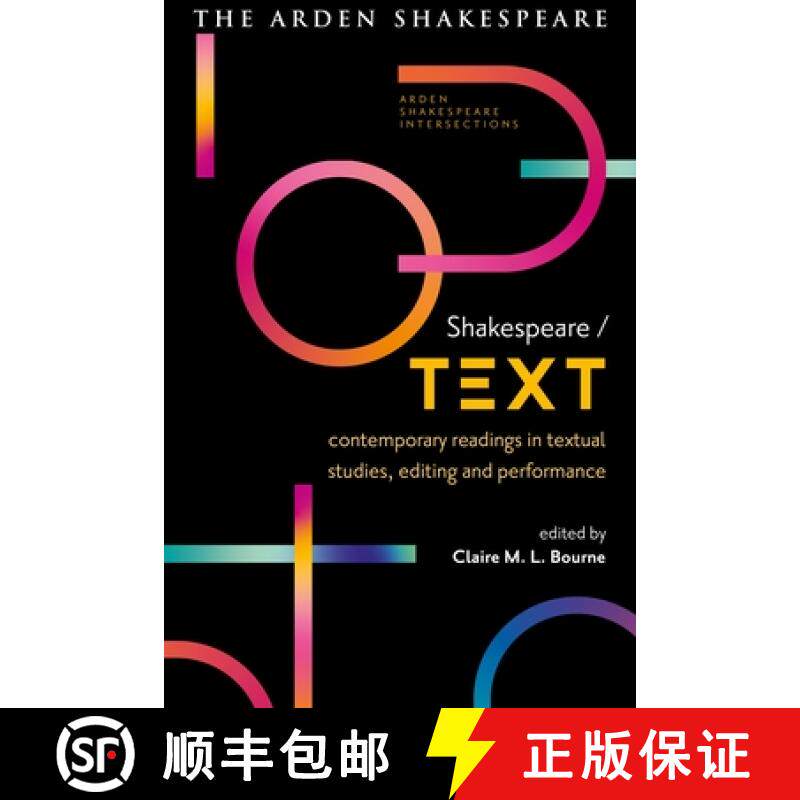 预订 Shakespeare / Text: Contemporary Readings in Textual Studies, Editing and Performance [9781350128149]