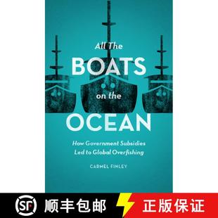 4周达 Boats the Ocean Led Global Subsidies All Government How 9780226443379 Overfishing