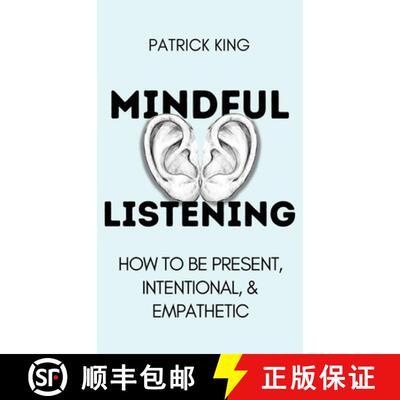 【3-4周达】精装 Mindful Listening: How To Be Present, Intentional, and Empathetic [9781647435561]