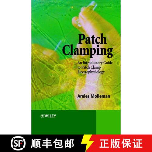 【3-4周达】Patch Clamping - An Introductory Guide To Patch Clamp Electrophysiology [Wiley生命科学] [9780471486855]