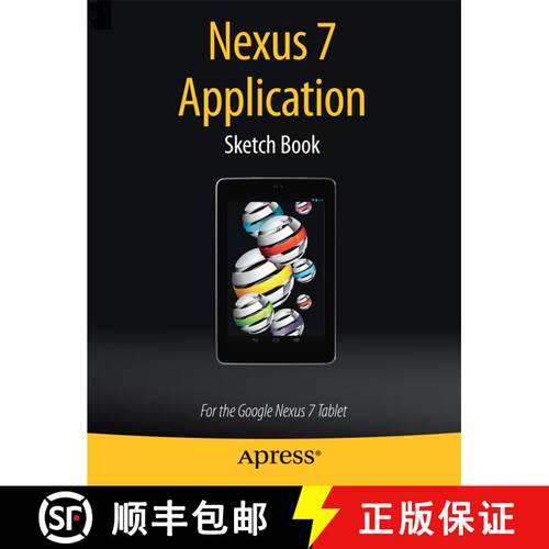 【3-4周达】Nexus 7 Application Sketch Book : For the Google Nexus 7 Tablet (First Edition) [9781430266556]