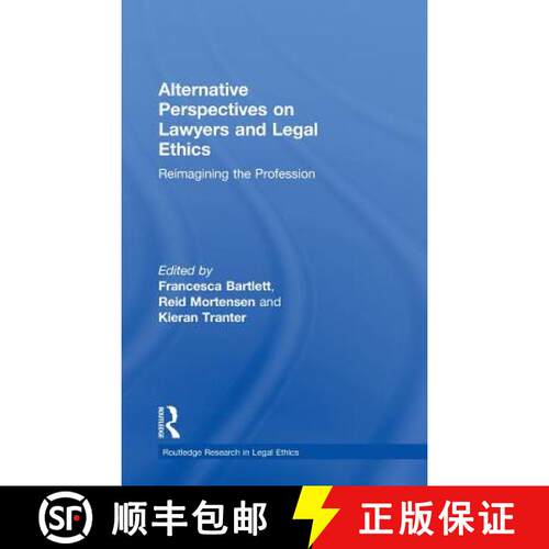 【3-4周达】精装 Alternative Perspectives on Lawyers and Legal Ethics : Reimagining the Profession [9780415546522]