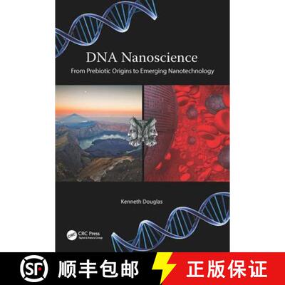 【3-4周达】DNA Nanoscience: From Prebiotic Origins to Emerging Nanotechnology [9781498750127]