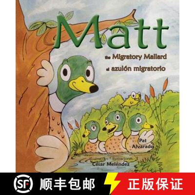 【3-4周达】精装 Matt: The Migratory Mallard * el azulón migratorio [9789962570271]
