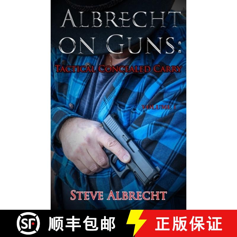 【2-3周达】Albrecht on Guns: Tactics for Concealed Carry [9781964559308]