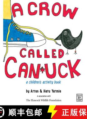 【3-4周达】A Crow Called Canuck: A Children's Activity Book [9780888391063]