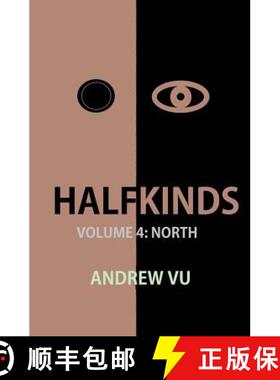 【3-4周达】Halfkinds Volume 4: North [9780988520639]