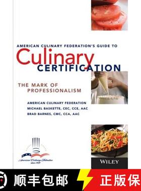 【3-4周达】American Culinary Federation'S Guide To Culinary Certification: The Mark Of Professionalis... [9780471723394]