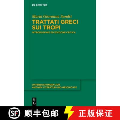 【3-4周达】精装 Trattati greci sui tropi – Introduzione ed edizione critica [9783111072142]