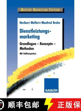 【3-4周达】Dienstleistungsmarketing : Grundlagen - Konzepte - Methoden [9783409136884]