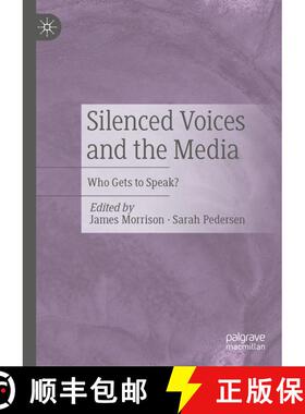 【3-4周达】Silenced Voices and the Media : Who Gets to Speak? [9783031654022]