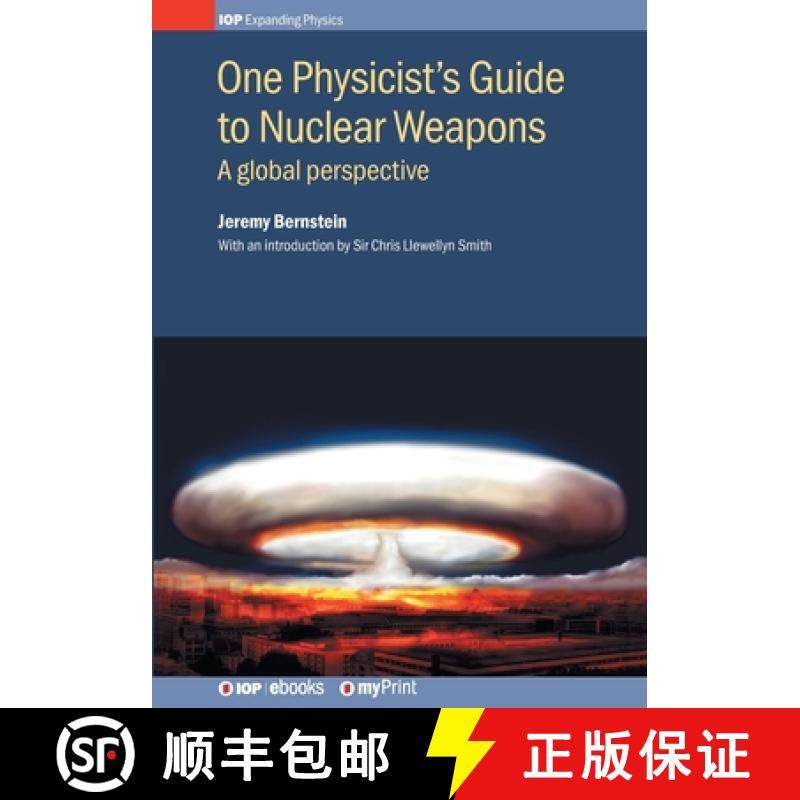 【3-4周达】One Physicist's Guide to Nuclear Weapons : A global perspective [9780750318105]