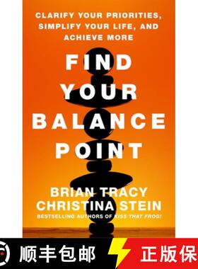 【3-4周达】Find Your Balance Point: Clarify Your Priorities, Simplify Your Life, and Achieve More [9781626565722]