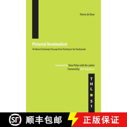 【3-4周达】Pictorial Nominalism: On Marcel Duchamp's Passage from Painting to the Readymade Volume 51 [9780816648597]
