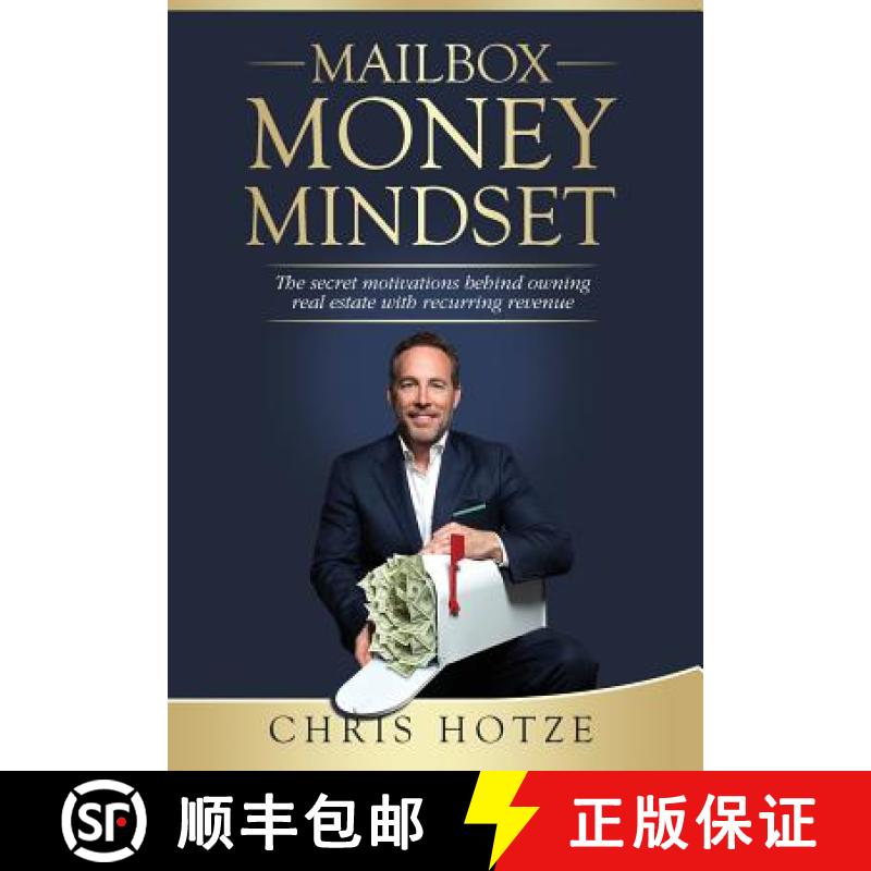 【4周达】Mailbox Money Mindset: The secret motivations behind owning real estate with recurring revenue [9781732634602]