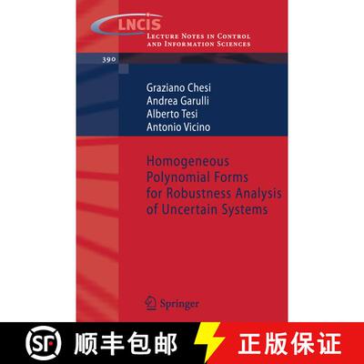 【3-4周达】Homogeneous Polynomial Forms for Robustness Analysis of Uncertain Systems [9781848827806]