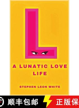 预订 A Lunatic Love Life [9781966373872]