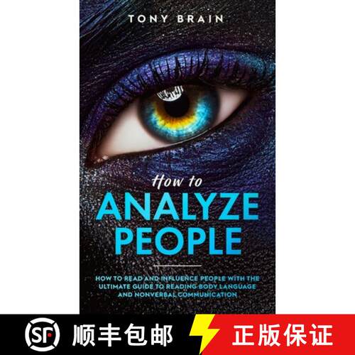 【3-4周达】How to Analyze People: How to Read and Influence People with the Ultimate Guide to Reading... [9781801648936]