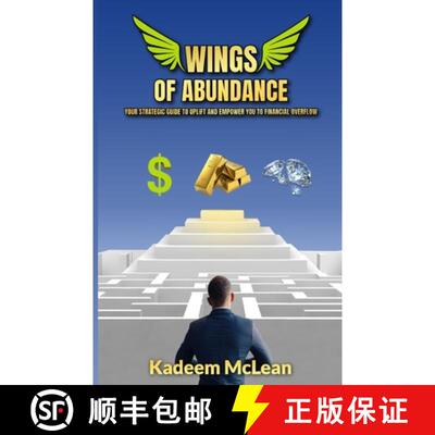 【3-4周达】Wings of Abundance: Your Strategic Guide To Uplift And Empower You To Financial Overflow [9781738209712]