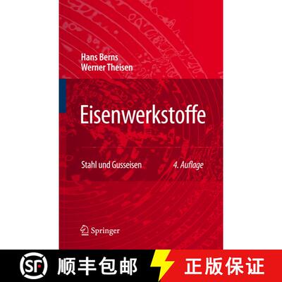 【3-4周达】精装 Eisenwerkstoffe - Stahl und Gusseisen (4., bearb. Aufl. 2008) [9783540799559]