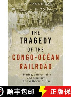 【3-4周达】Tragedy of the Congo-Ocean Railroad [9781803996967]