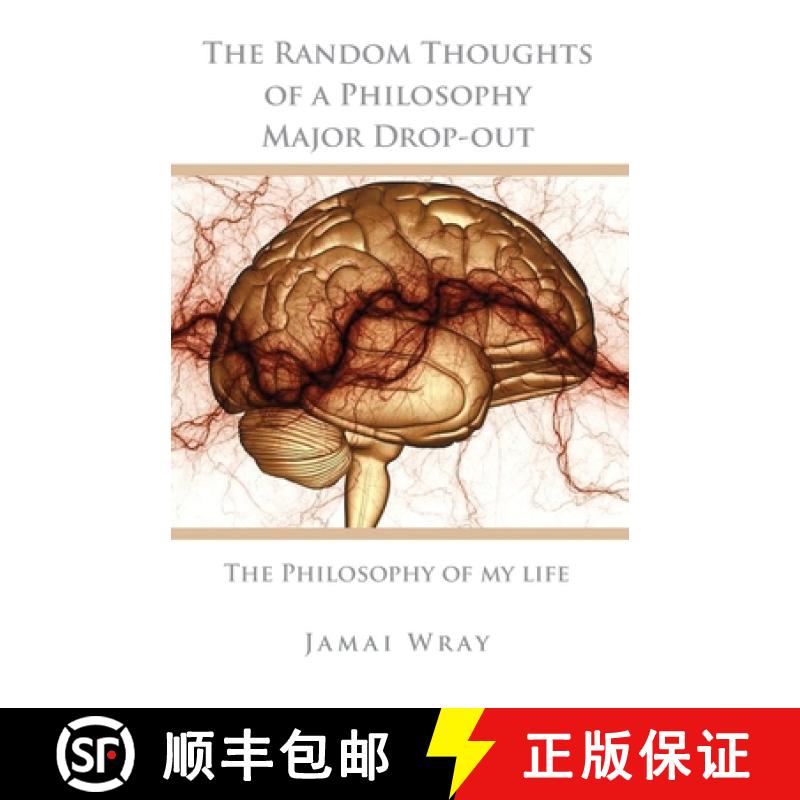 【3-4周达】The Random Thoughts of a Philosophy Major Drop-out: The Philosophy of my life [9780578626963]