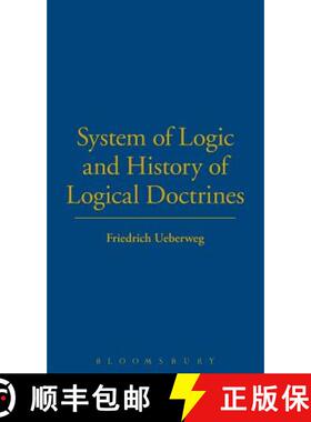 预订 System of Logic and Logical Doctrines and History of Logical Doctrines [9781855068858]