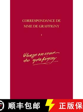 【3-4周达】Correspondance de Mme de Graffigny 1: 1716-1739: Lettres 1-144 [9780729403009]