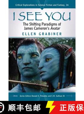 【3-4周达】I See You : The Shifting Paradigms of James Cameron's Avatar [9780786464920]