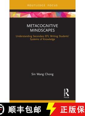【3-4周达】Metacognitive Mindscapes: Understanding Secondary EFL Writing Students' Systems of Knowledge [9780367541873]