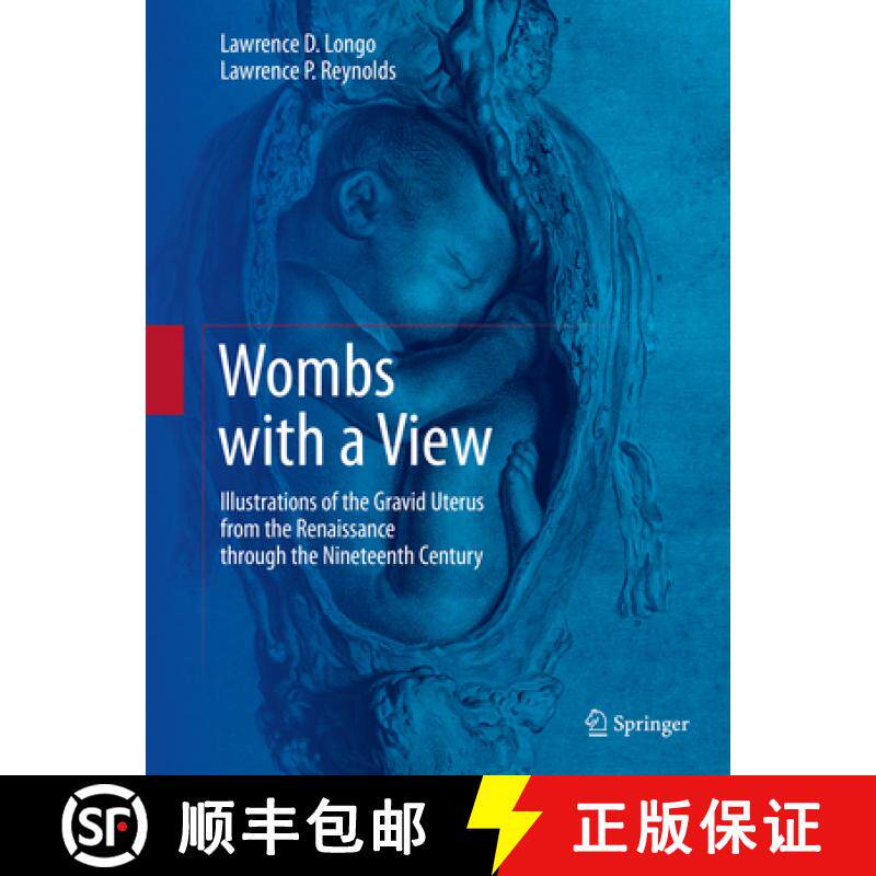 【3-4周达】Wombs with a View: Illustrations of the Gravid Uterus from the Renaissance Through the Nin... [9783319235660]