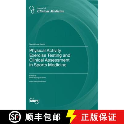 【3-4周达】精装 Physical Activity, Exercise Testing and Clinical Assessment in Sports Medicine [9783036594545]