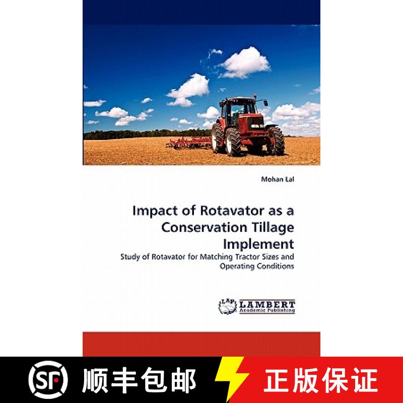 预订 Impact of Rotavator as a Conservation Tillage Implement [9783844304664]