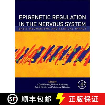 【3-4周达】精装 Epigenetic Regulation in the Nervous System: Basic Mechanisms and Clinical Impact [9780123914941]
