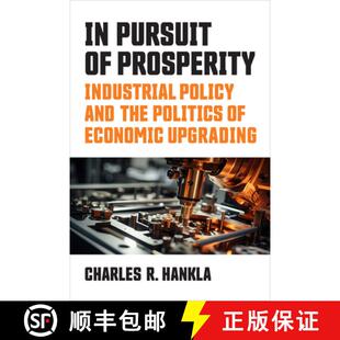 Pursuit Industrial Economic 9780472057467 Politics 4周达 and Policy Prosperity Upgrading the